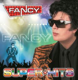 Fancy - Super Hits Новая запечатанная виниловая пластинка + ПОДАРОК