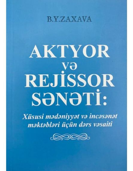 Aktyor və rejissor sənəti