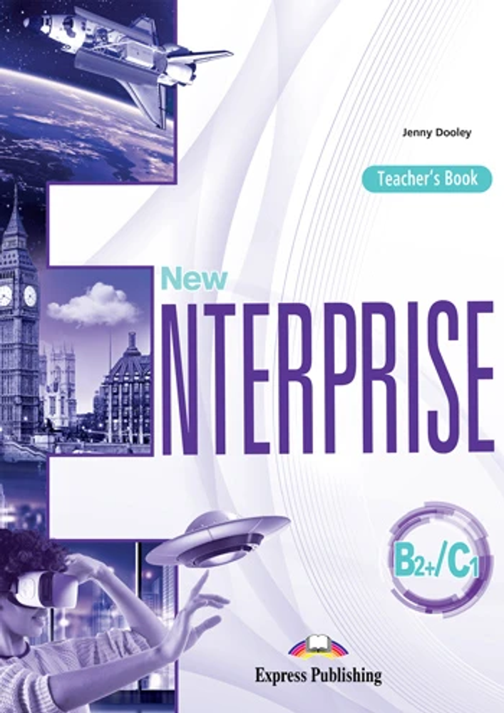New Enterprise B2+/C1. Teacher&#39;s book. Книга для учителя