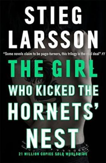 Girl Who Kicked Thr Hornets Nest