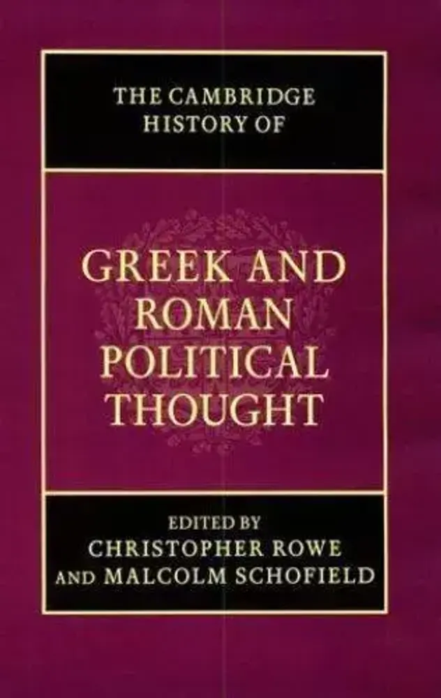 The Cambridge History of Greek and Roman Political Thought