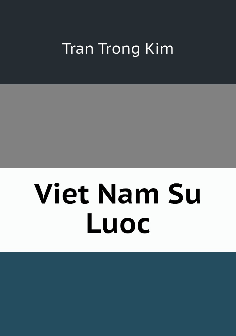 Viet Nam Su Luoc | Tran Trong Kim