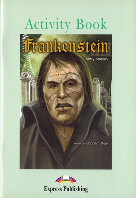 Frankenstein. Pre-intermediate (7-8 класс). Рабочая тетрадь