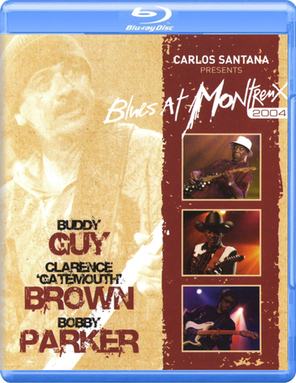 Bobby Parker, Clarence Brown, Buddy Guy / Carlos Santana Presents Blues At Montreux 2004 (Blu-ray)