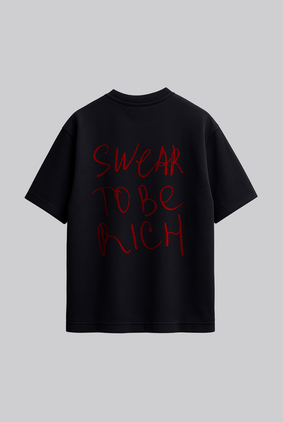 T-Shirt To Be Rich