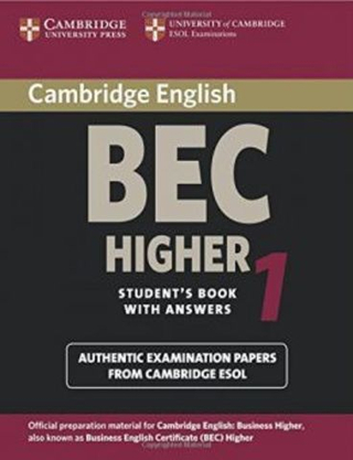 Cambridge BEC Higher 1: Practice Tests Students Book with Answers