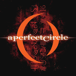 A Perfect Circle / Mer De Noms (2LP)