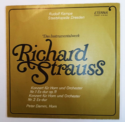 Винтажная виниловая пластинка Richard Straus Рихард Штраус, Rudolf Kempe, Staatskapelle Dresden, Peter Damm Konzert Fur Horn Und Orchester Nr. 1 Es dur Op. 11 Konzert Fur Horn Und Orchester Nr. 2 Es dur (GDR 1976)