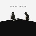 Royal Blood / How Did We Get So Dark? (LP)