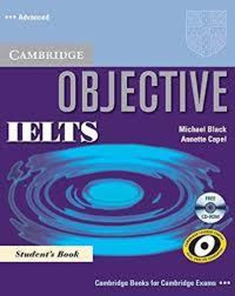 Objective IELTS  Advanced Student&#39;s Book with CD-ROM