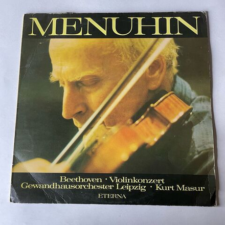 Винтажная виниловая пластинка LP Menuhin Иегуди Менухин, Beethoven Бетховен, Gewandhausorchester Leipzig, Kurt Masur, Violinkonzert (ГДР 1983)