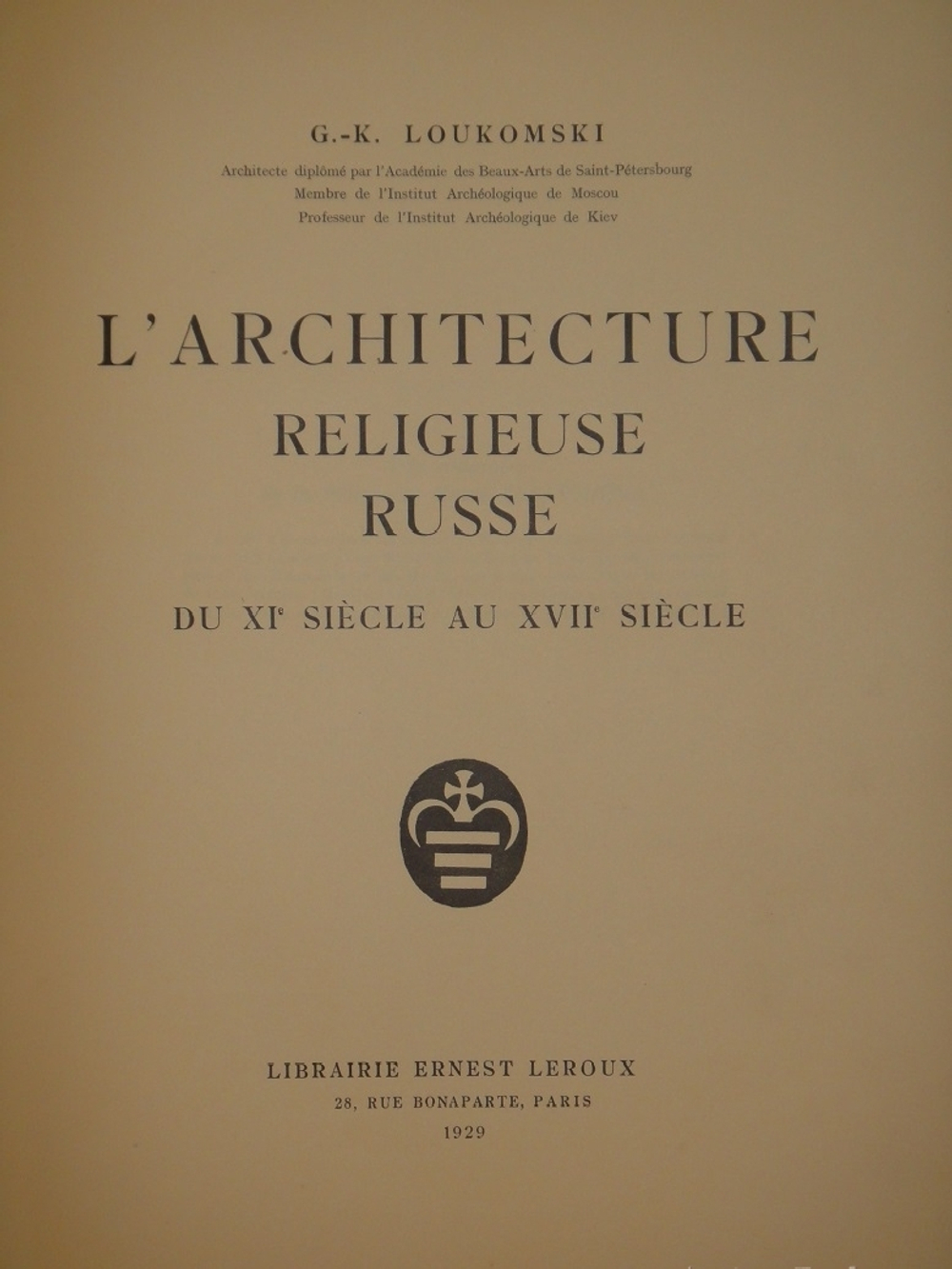"Русское церковное зодчество XI-XVII веков ( L’architecture Religieuse Russe du XI-e siècle au XVII-e siècle )". 1929г.