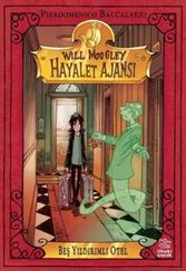 Will Moogley Hayalet Ajansı 1 – Beş Yıldırımlı Otel