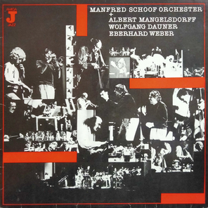 Manfred Schoof Orchester / Albert Mangelsdorff, Wolfgang Dauner, Eberhard Weber (LP)