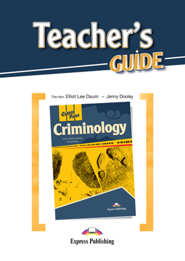 Criminology - Криминология - Teacher&#39;s Guide. Книга для учителя