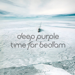 Deep Purple / Time For Bedlam (CD Single)