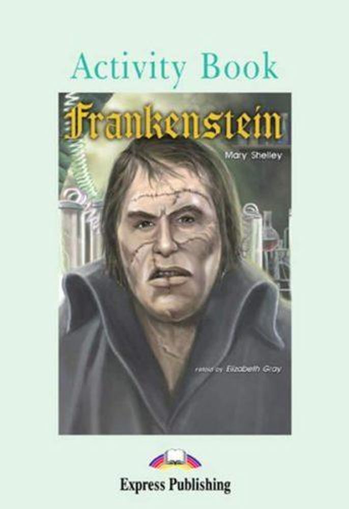 Frankenstein. Pre-intermediate (7-8 класс). Рабочая тетрадь