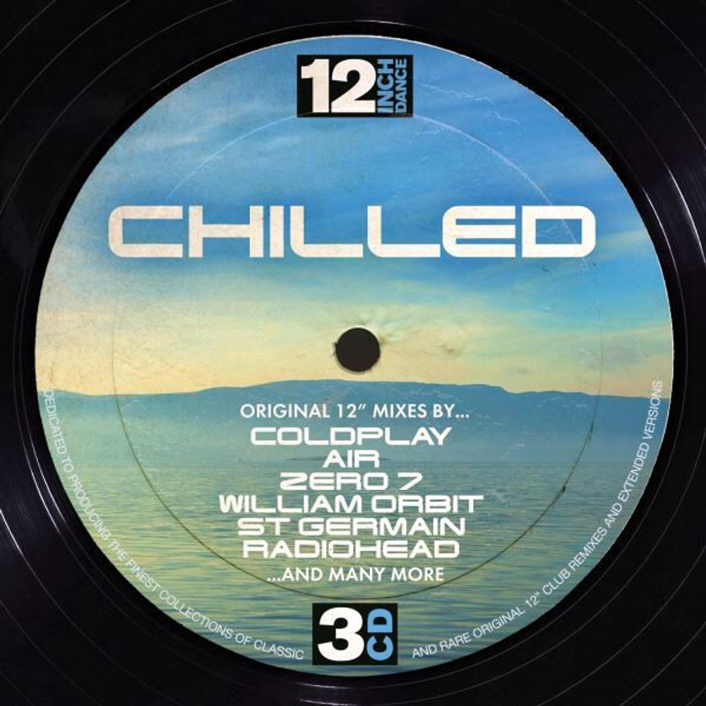 Сборник / 12 Inch Dance Chilled (3CD)