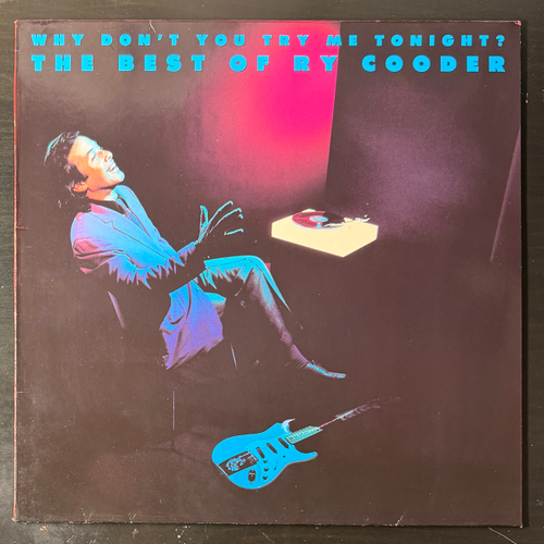 Ry Cooder – Why Don't You Try Me Tonight? The Best Of Ry Cooder (Германия 1986г.)