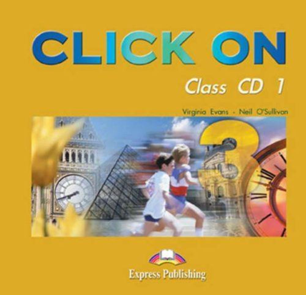 Click On 3. Class Audio CDs. (set of 5). Аудиокурс полный