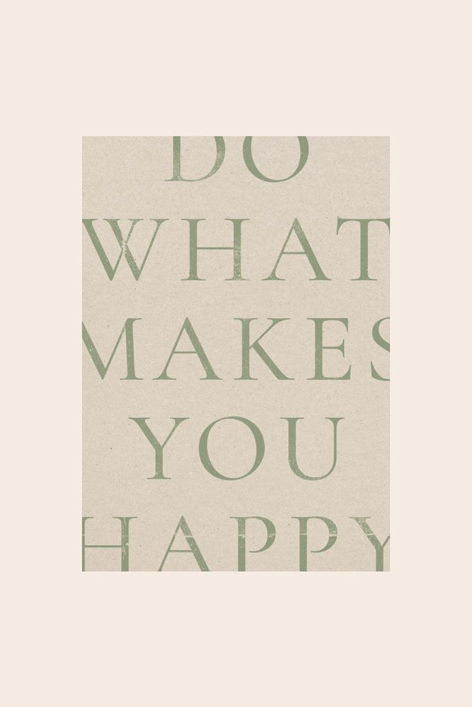 Постер Do what makes you happy / Veter Magazine