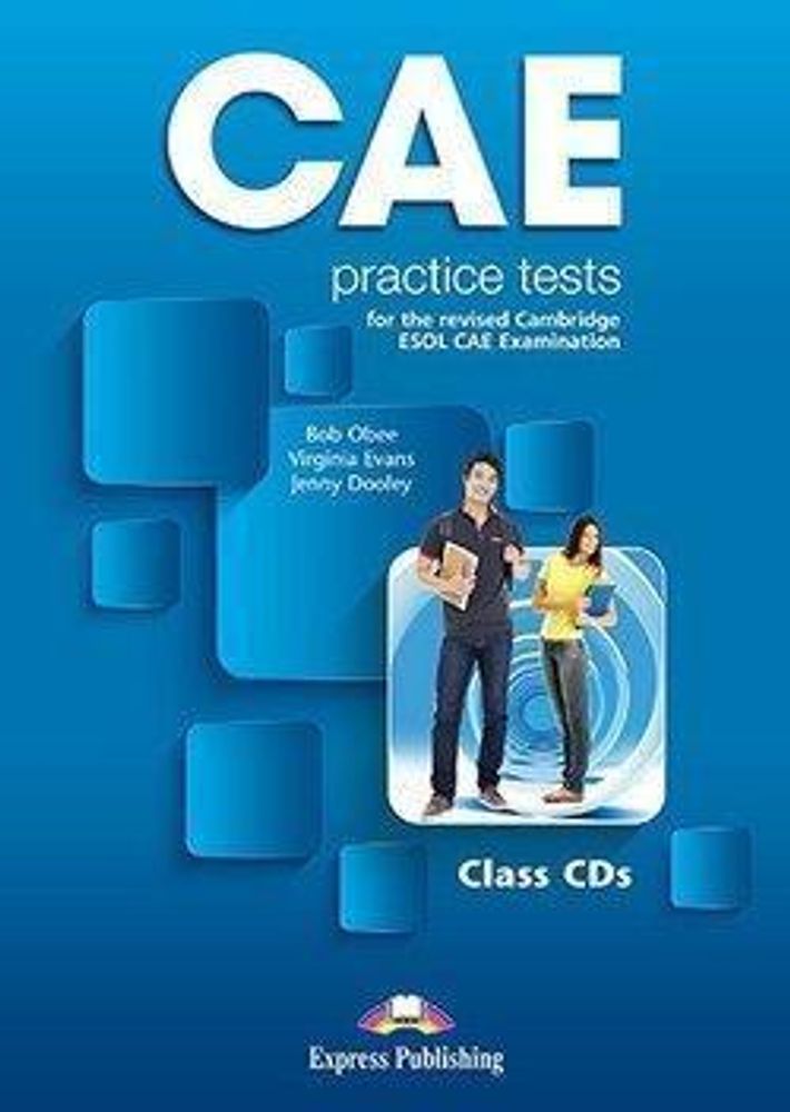 Obee Bob, Evans Virginia &amp; Dooley Jenny. CAE Practice Tests Audio CDs (3)