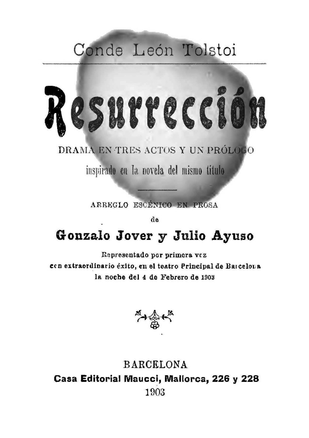 Resurrección. Drama En Tres Actos Y Un Prólogo. Inspirado En La Novela Del Mismo Titulo (Spanish Edition) | Лев Николаевич Толстой