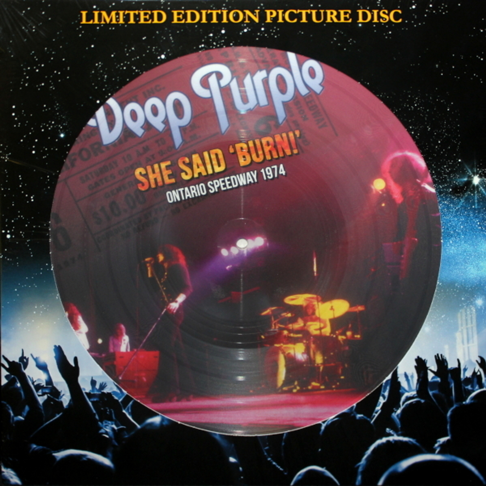 Deep Purple / She Said 'Burn!' - Ontario Speedway 1974 (Limited Edition)(Picture Disc)(LP)