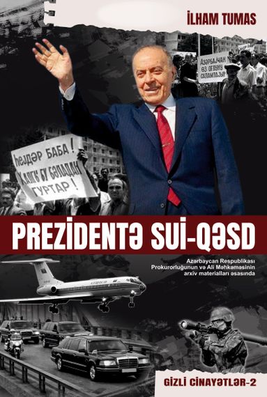 Prezidentə sui-qəsd. Gizli cinayətlər - 2
