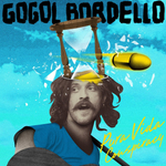 Gogol Bordello / Pura Vida Conspiracy (RU)(CD)