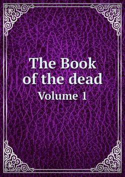 The Book of the dead. Volume 1 | Нет автора