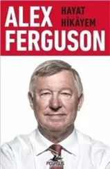 Alex Ferguson.Hayat Hikayem