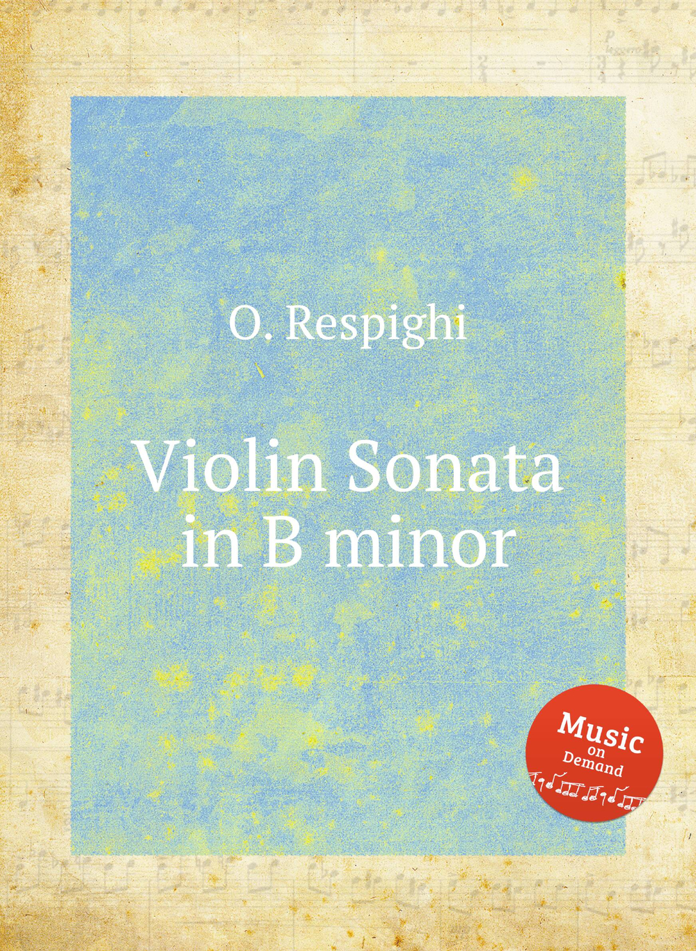 Violin Sonata in B minor | O. Respighi
