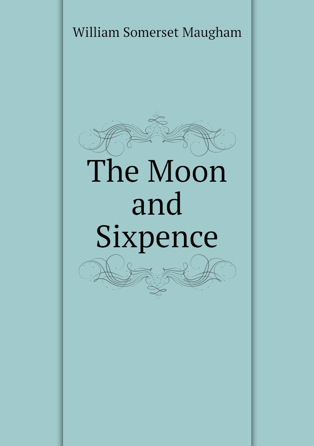 The Moon and Sixpence | Maugham W. Somerset