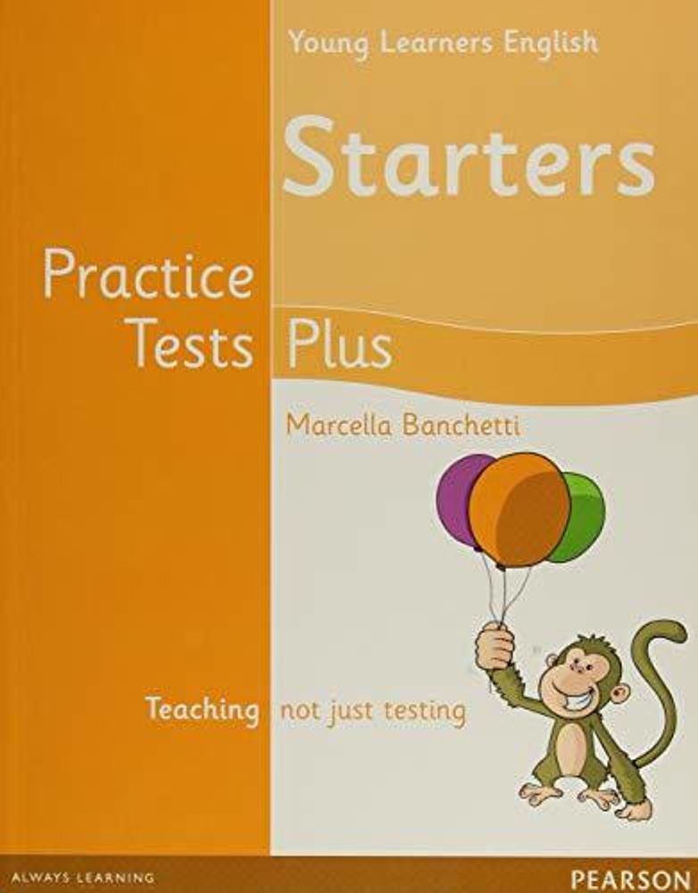 Young Learners English Starters Practice Tests Plus Students&#39; Book
