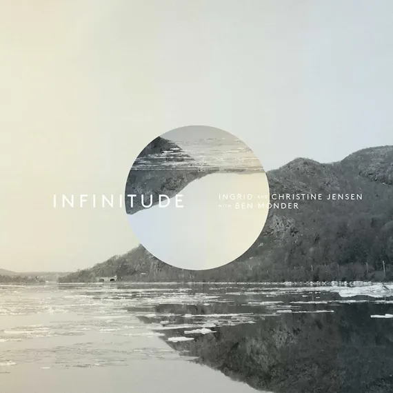 Ingrid And Christine Jensen With Ben Monder - Infinitude 2LP