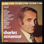 Charles Aznavour ‎– Le Disque D'Or De Charles Aznavour (Франция 1975г.)