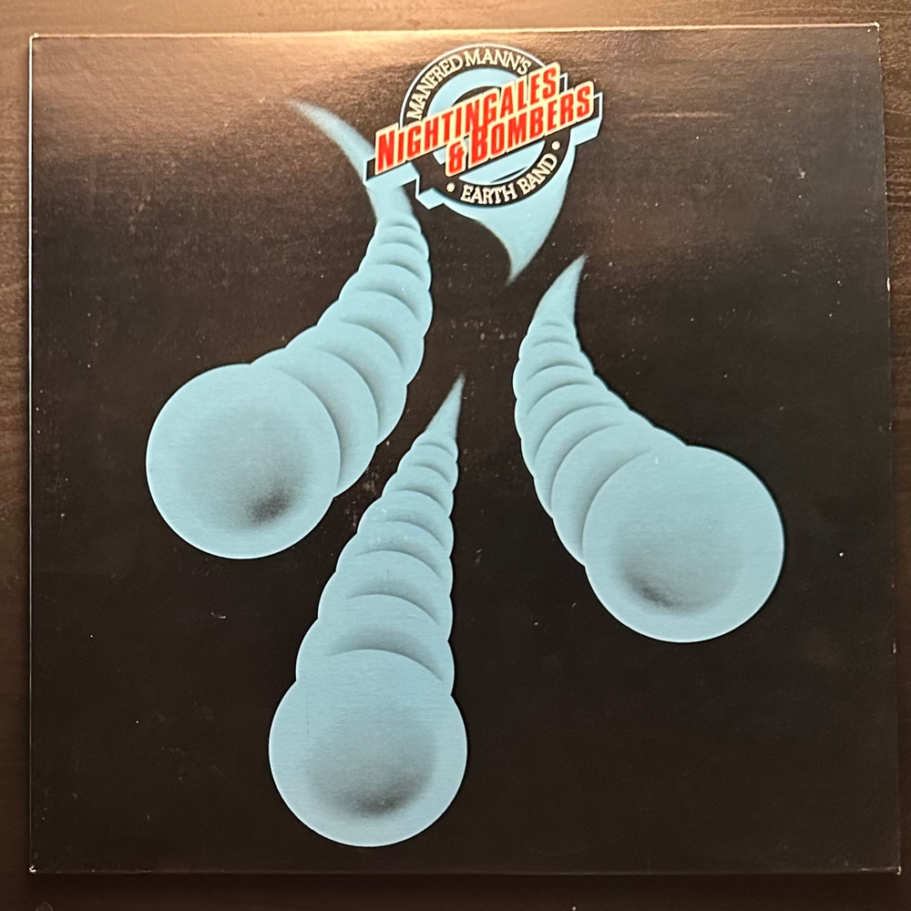 Manfred Mann's Earth Band - Nightingales & Bombers (Канада 1975г.)