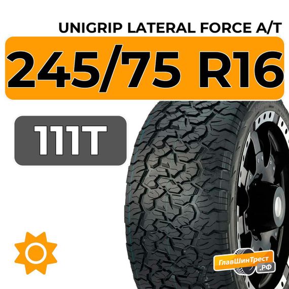 Unigrip Lateral Force A/T 245/75 R16 111T