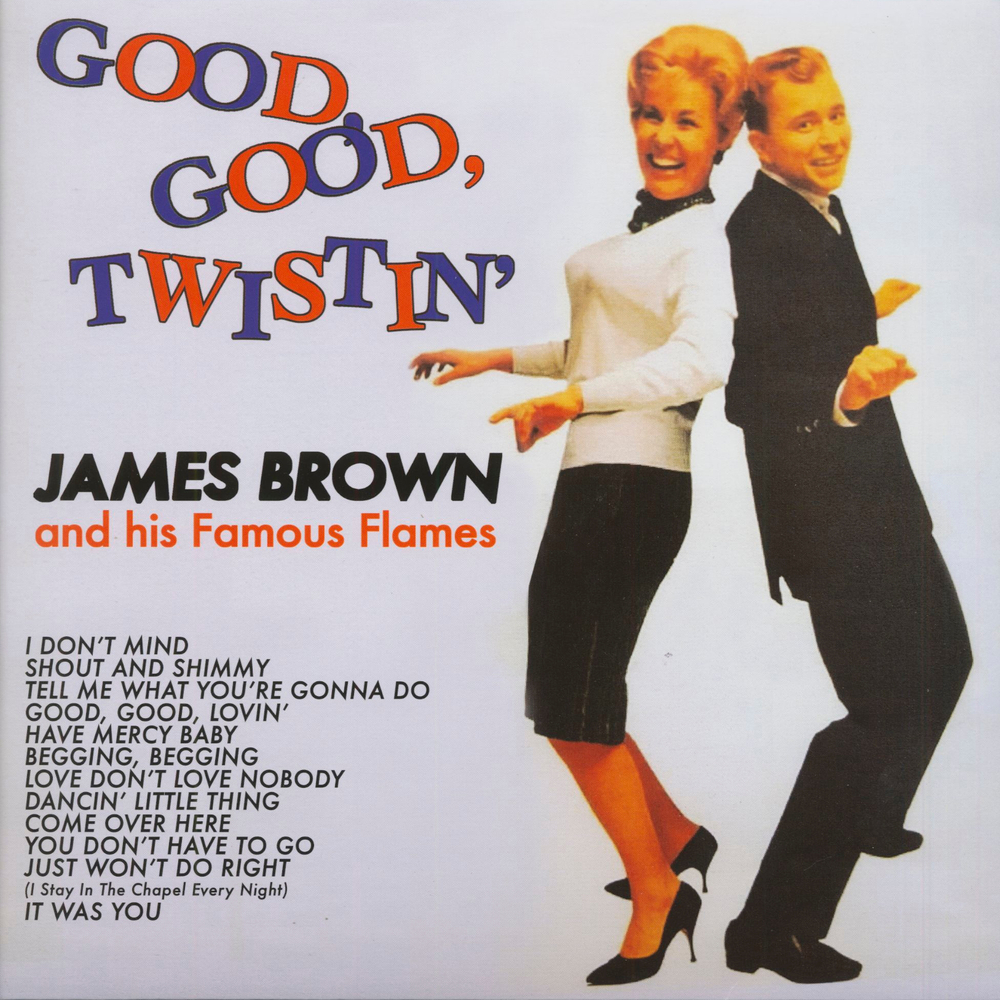 James Brown And His Famous Flames / Good, Good, Twistin' (LP)