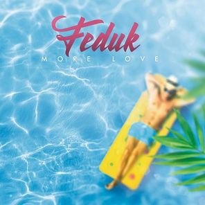 Feduk / More Love (Coloured Vinyl)(LP)
