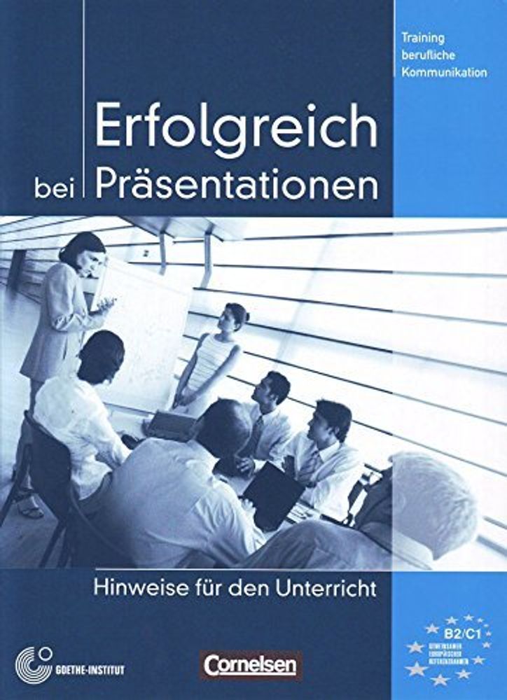 Erfolgreich bei Praesent. Hinweise/ Unterricht (B2-C1)