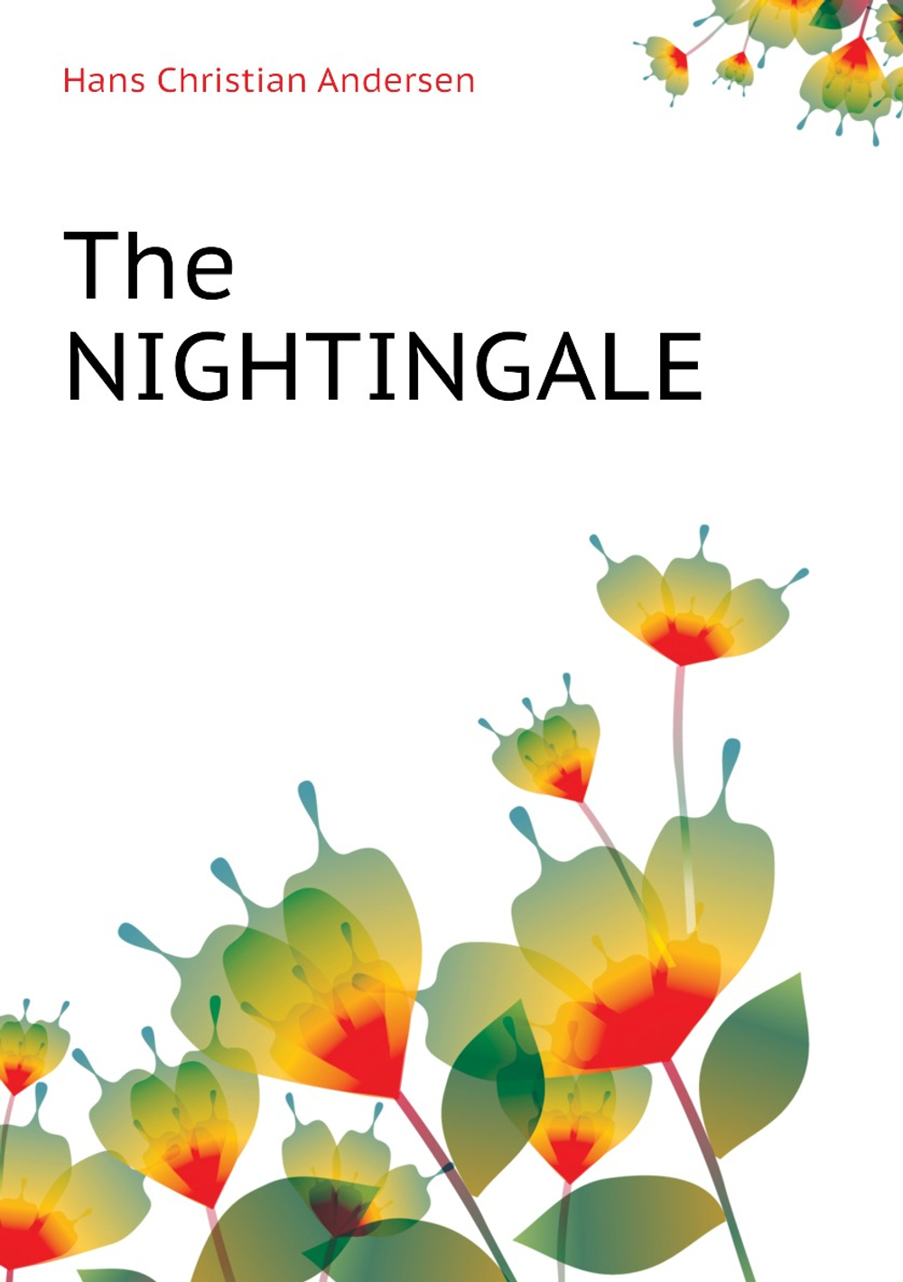 The nightingale | Ганс Христиан Андерсен; H. W. Dulcken