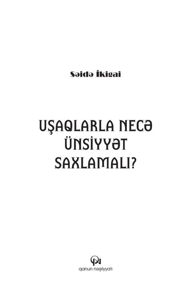 Uşaqla necə ünsiyyət saxlamalı