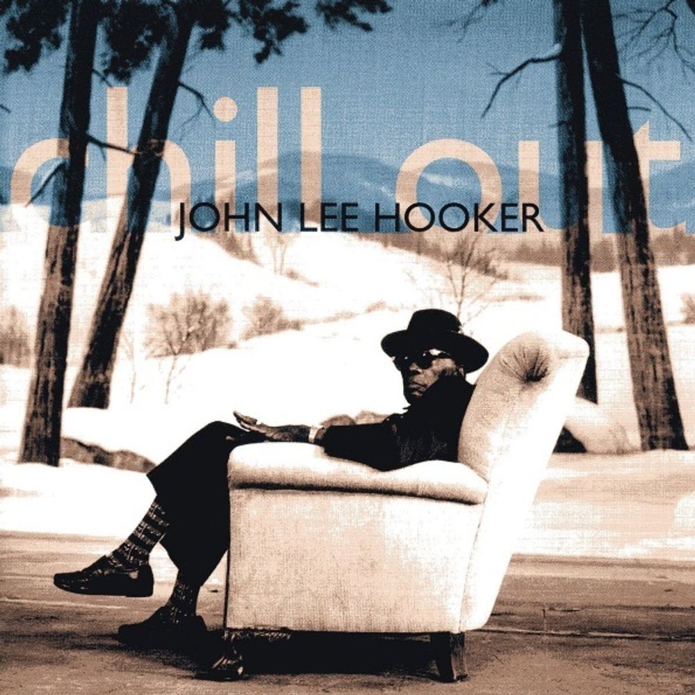 John Lee Hooker / Chill Out (CD)