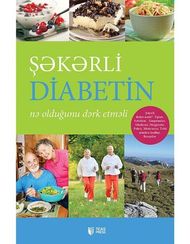 Şəkərli Diabetin Nə Olduğunu Dərk Etməli