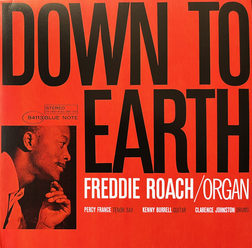 Freddie Roach - Down To Earth - Blue Note Classic Series