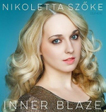 Nikoletta Szoke - Inner Blaze (Japan Import) новая виниловая пластинка