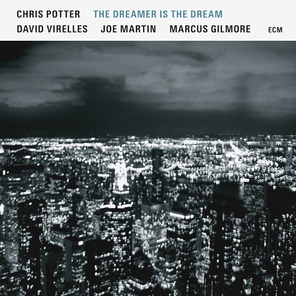 Chris Potter / The Dreamer Is The Dream (LP)