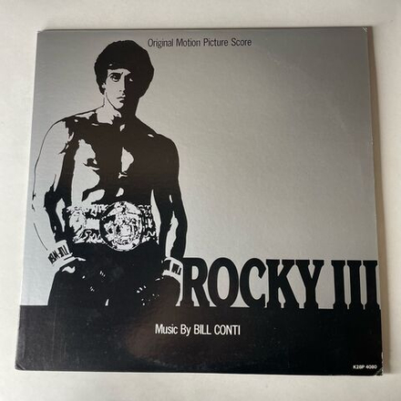 Винтажная виниловая пластинка LP Bill Conti, Rocky III Музыка Из Кинофильма Рокки 3 (Япония 1982) (Без Оби) Eye Of The Tiger